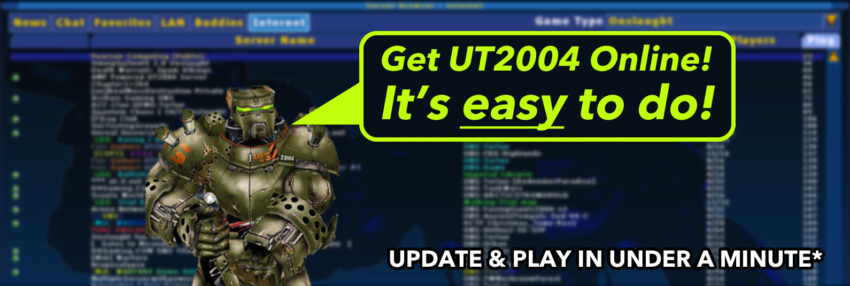 Update your copy of UT2004 to work online after Epic Server shutdown in 2023. Easy to do!